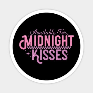 Available for midnight kisses Magnet